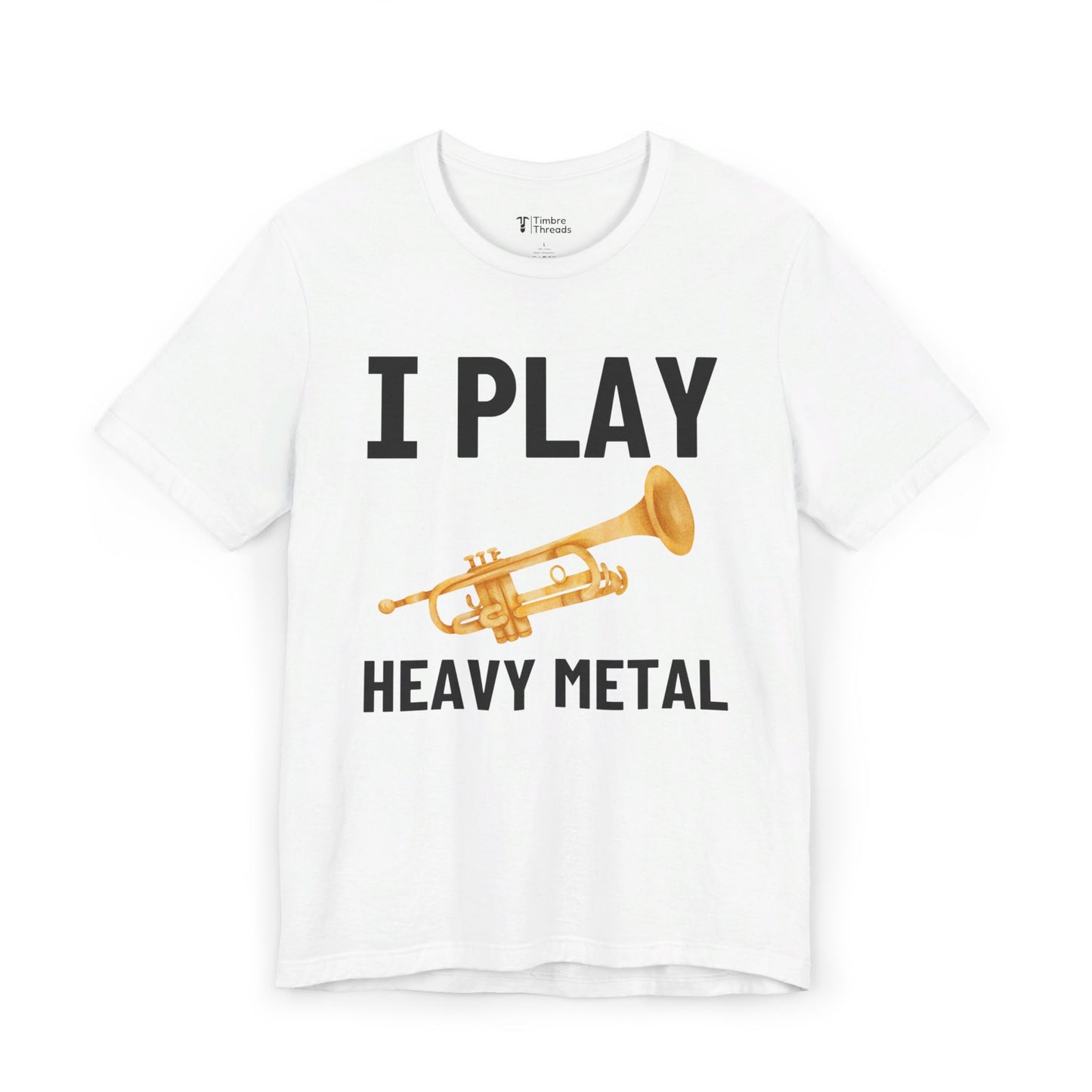 I Play Heavy Metal (Trumpet) Short Sleeve Tee