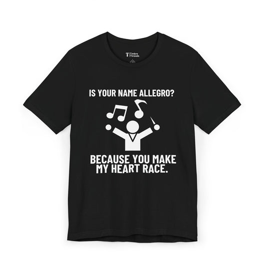 Is Your Name Allegro? Short Sleeve Tee