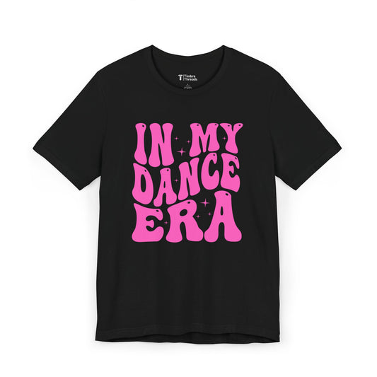 In My Dance Era Graphic Short Sleeve Tee