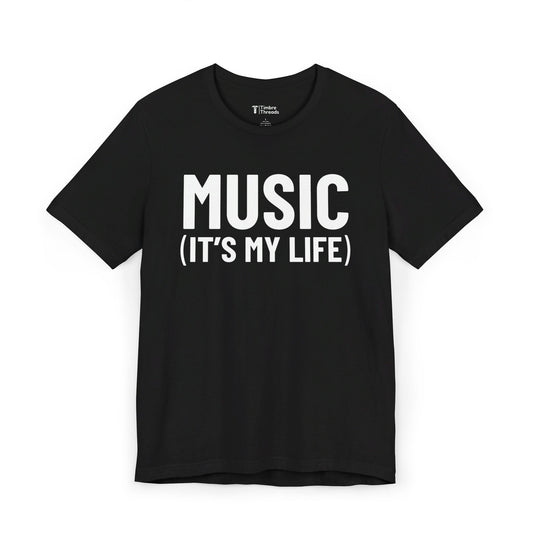 Music (It's My Life) Short Sleeve Tee