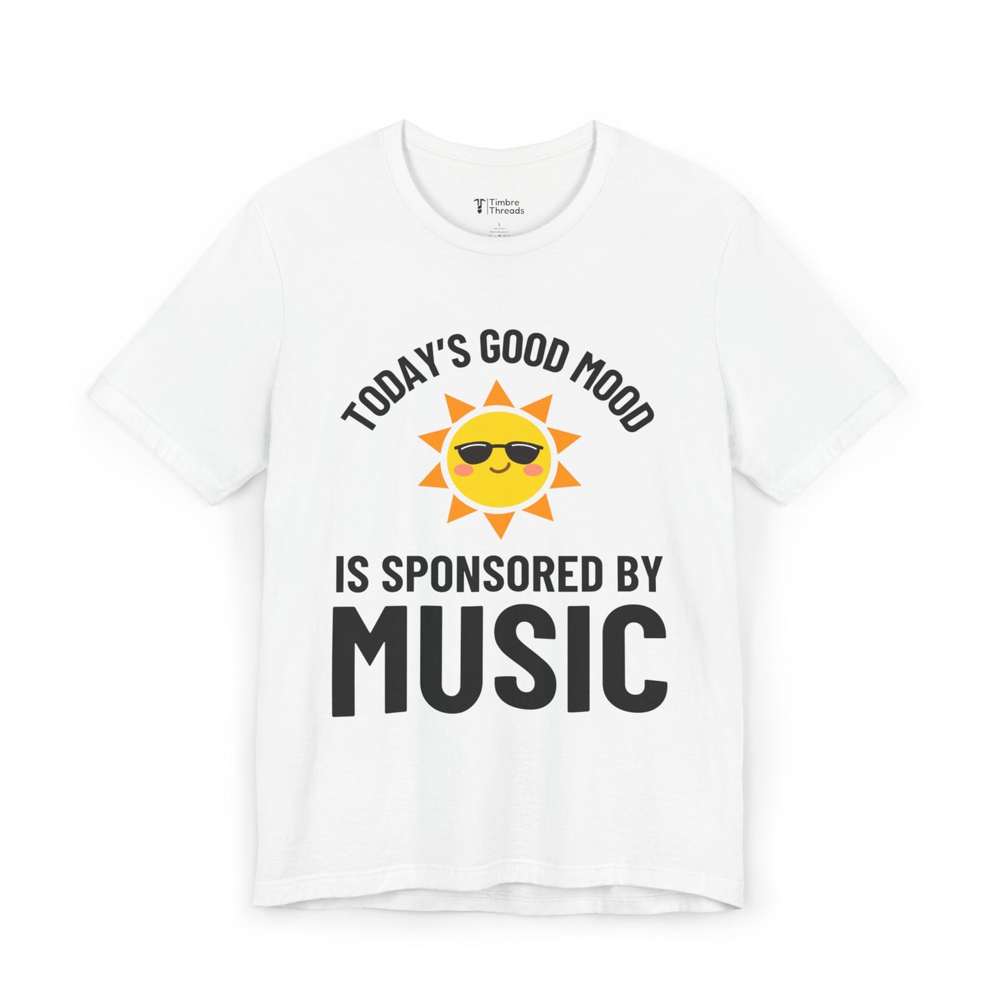 Today's Good Mood Is Sponsored By Music #1 Graphic Short Sleeve Tee