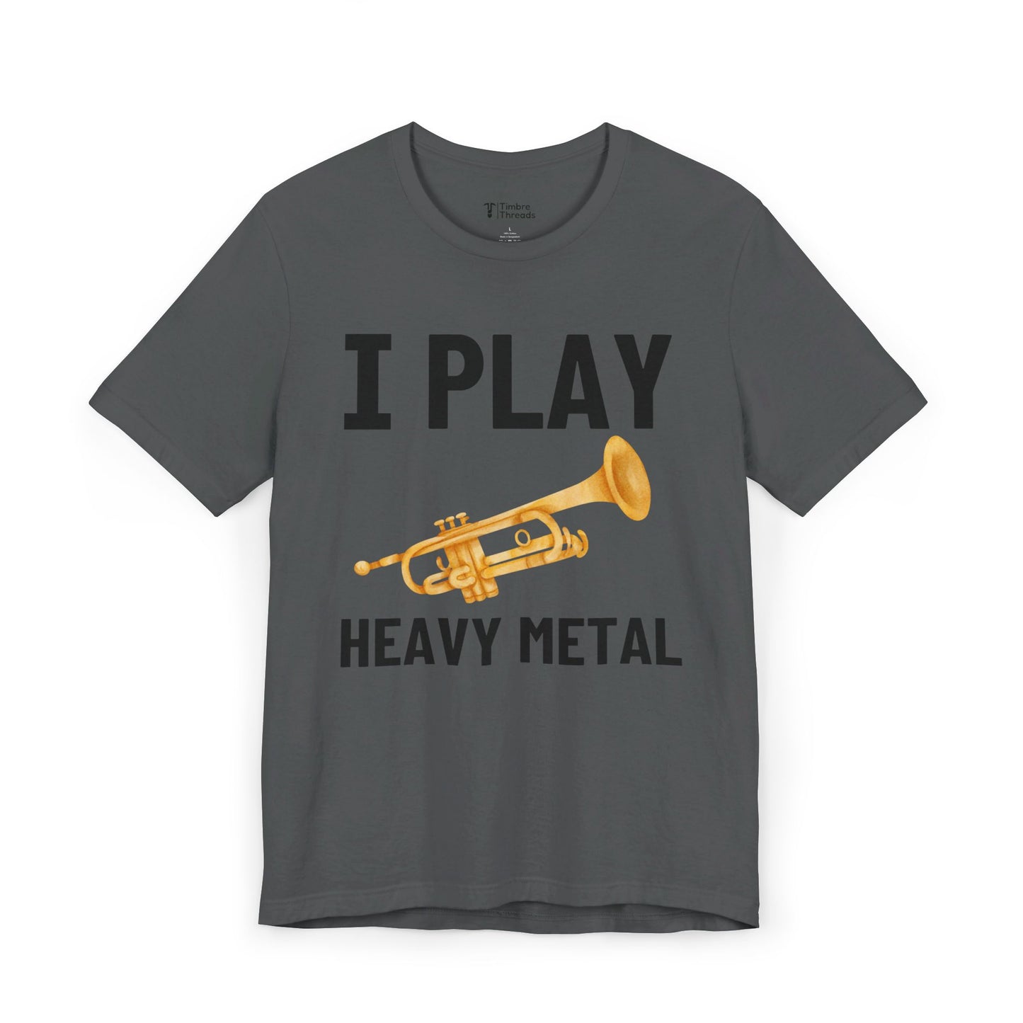 I Play Heavy Metal (Trumpet) Short Sleeve Tee