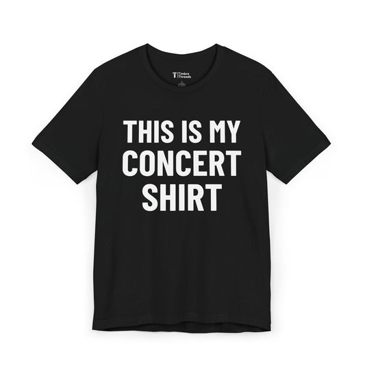 This Is My Concert Shirt Short Sleeve Tee