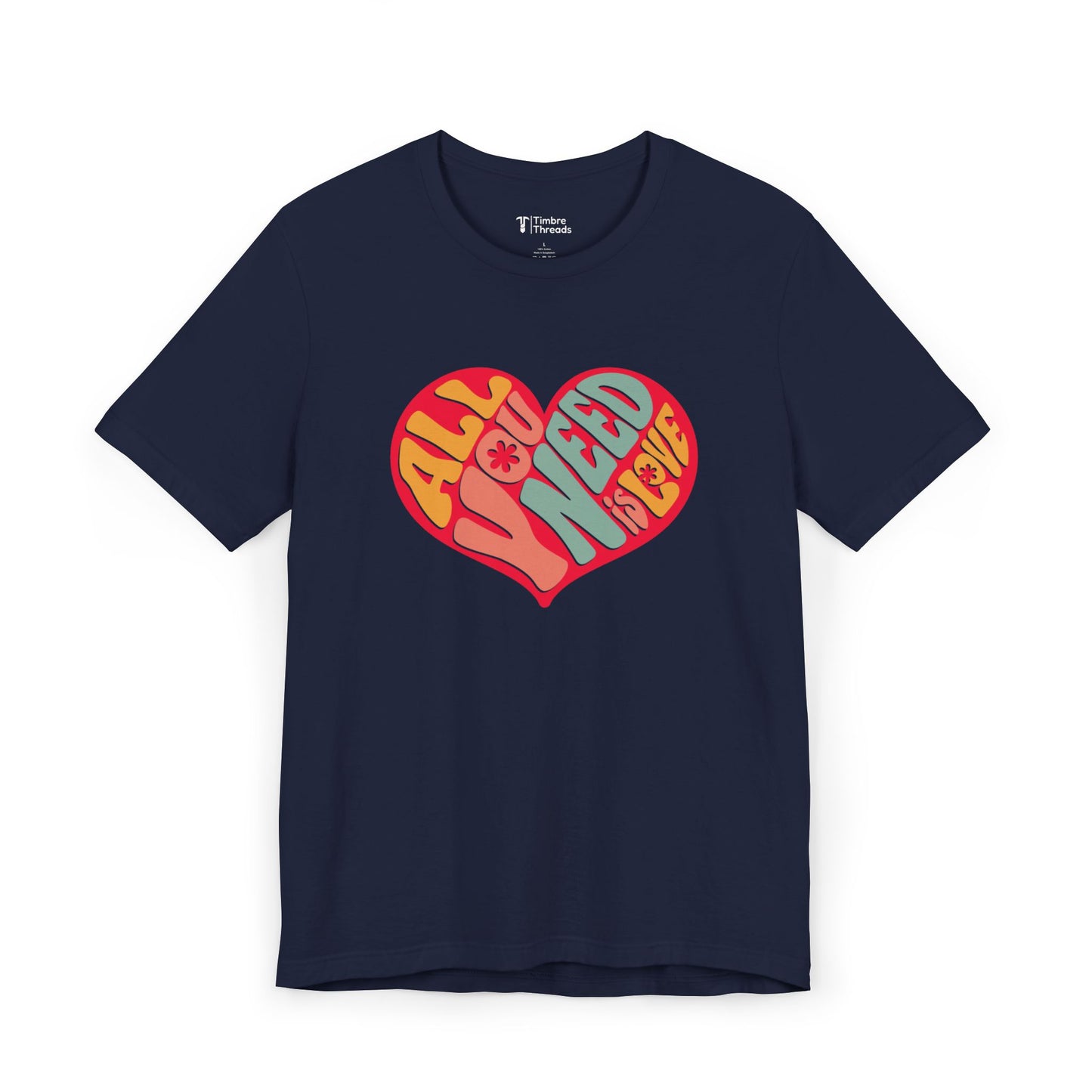 All You Need Is Love (Heart) Short Sleeve Tee