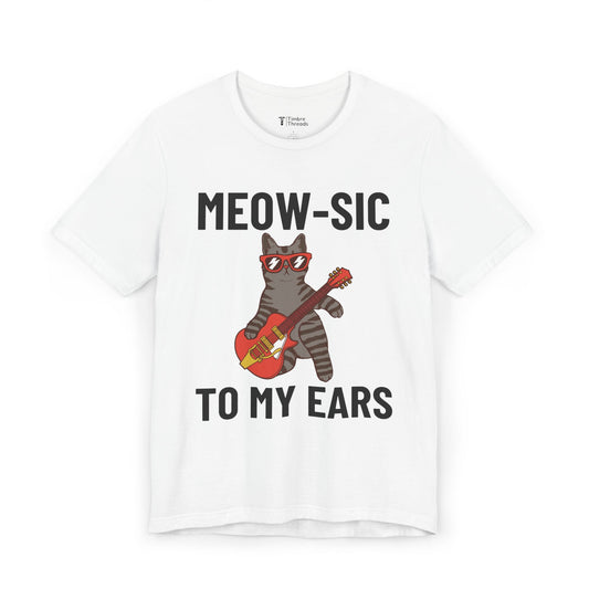 Meow-sic To My Ears Short Sleeve Tee