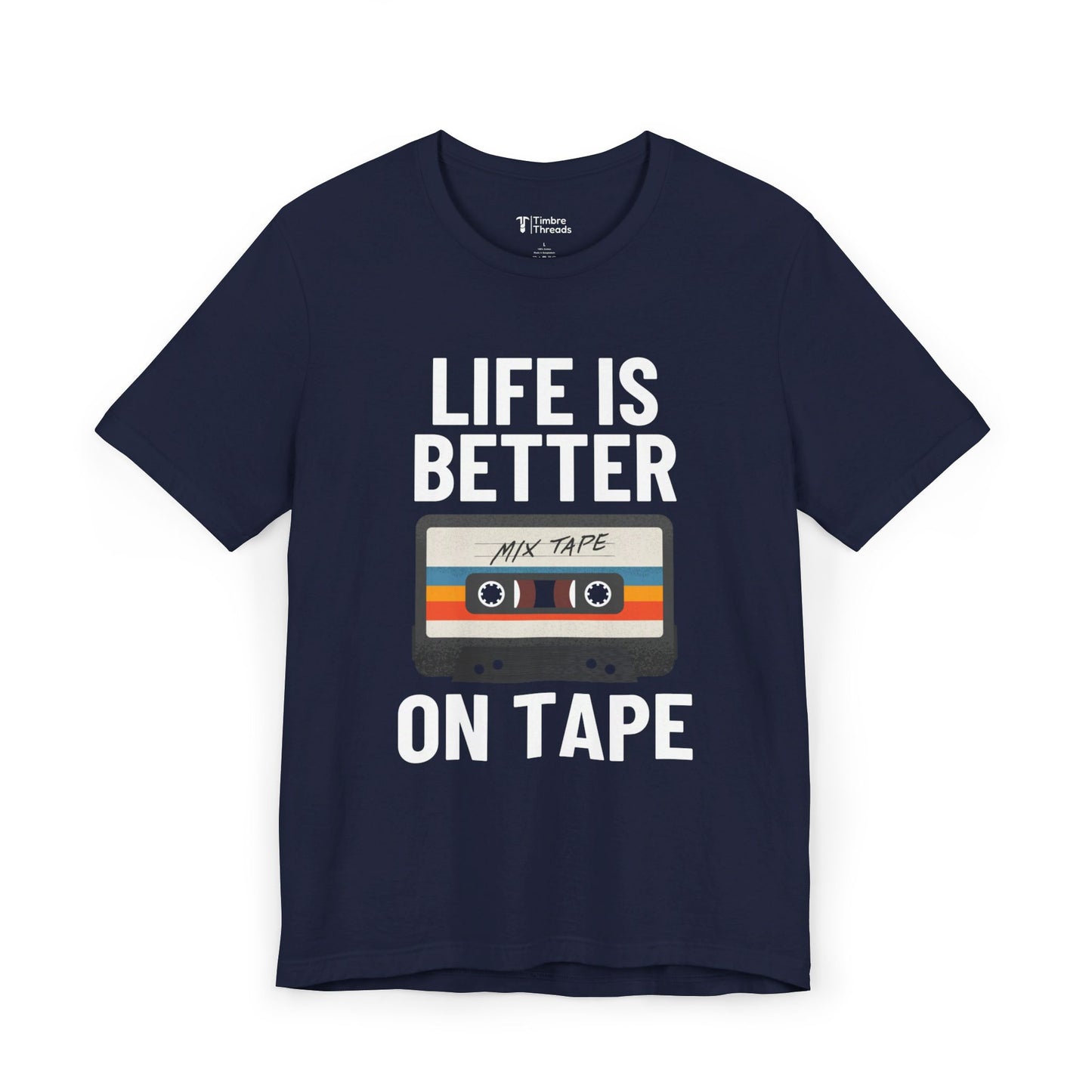 Life Is Better On Tape Short Sleeve Tee