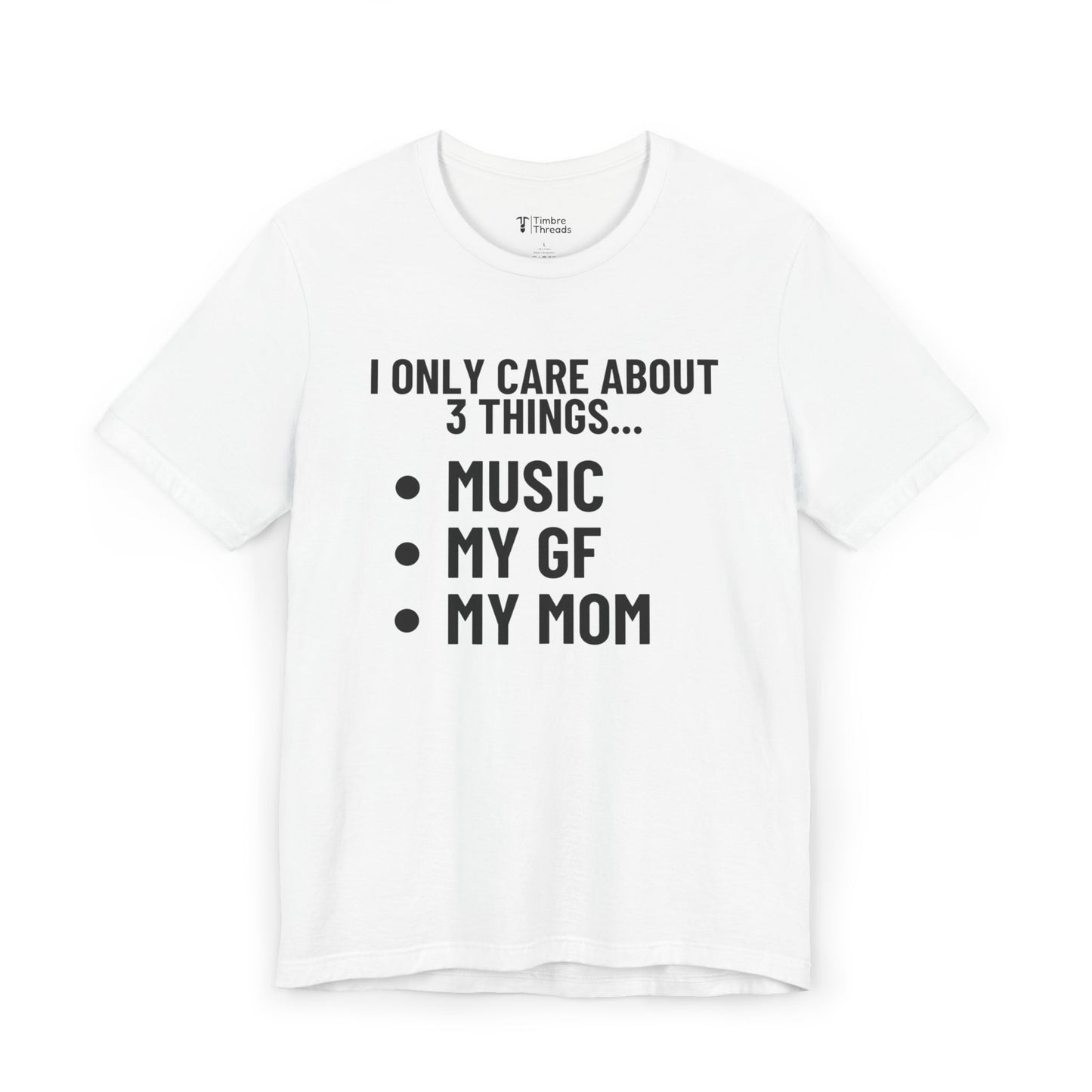 Music, My Girlfriend, My Mom Short Sleeve Tee