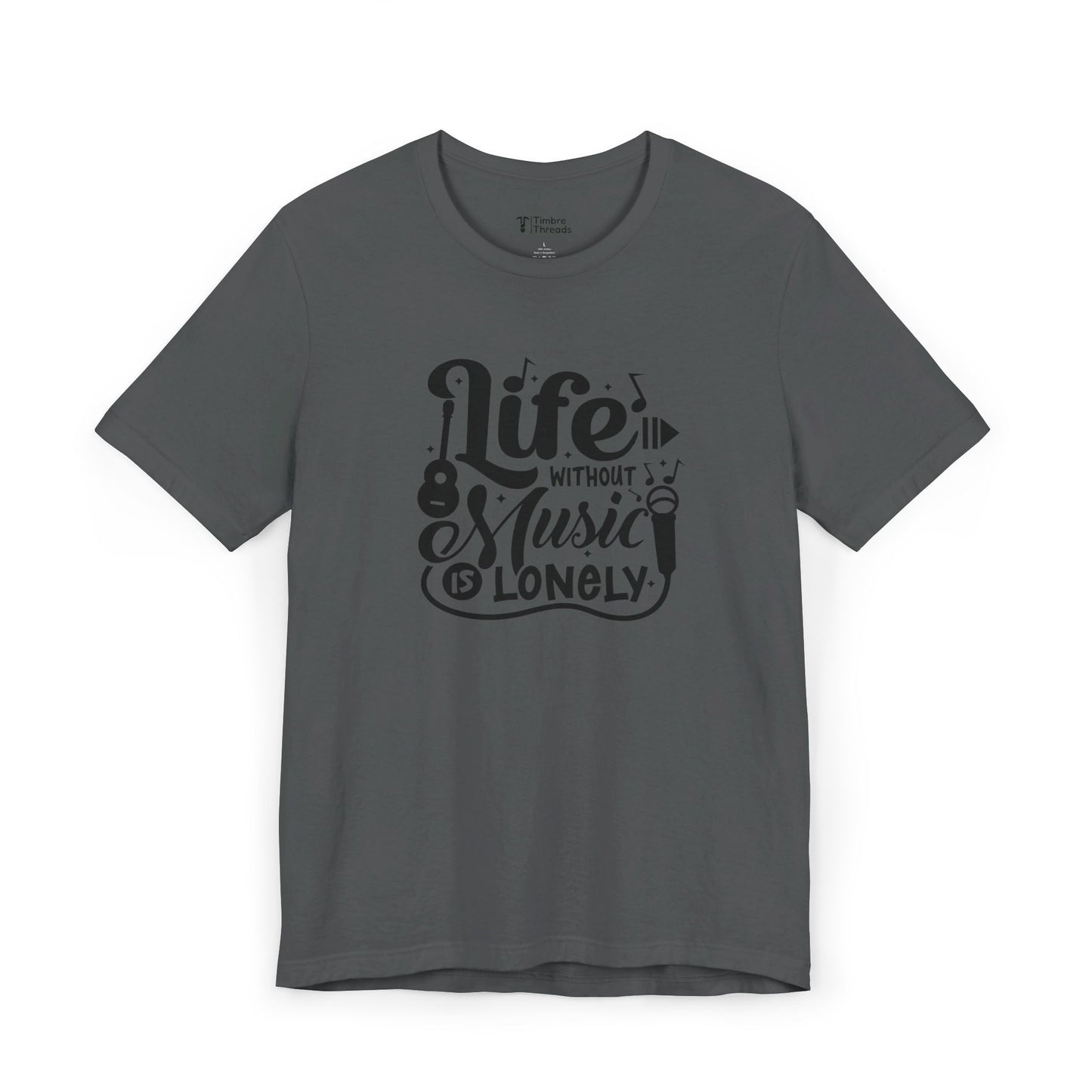 Life Without Music Is Lonely Short Sleeve Tee