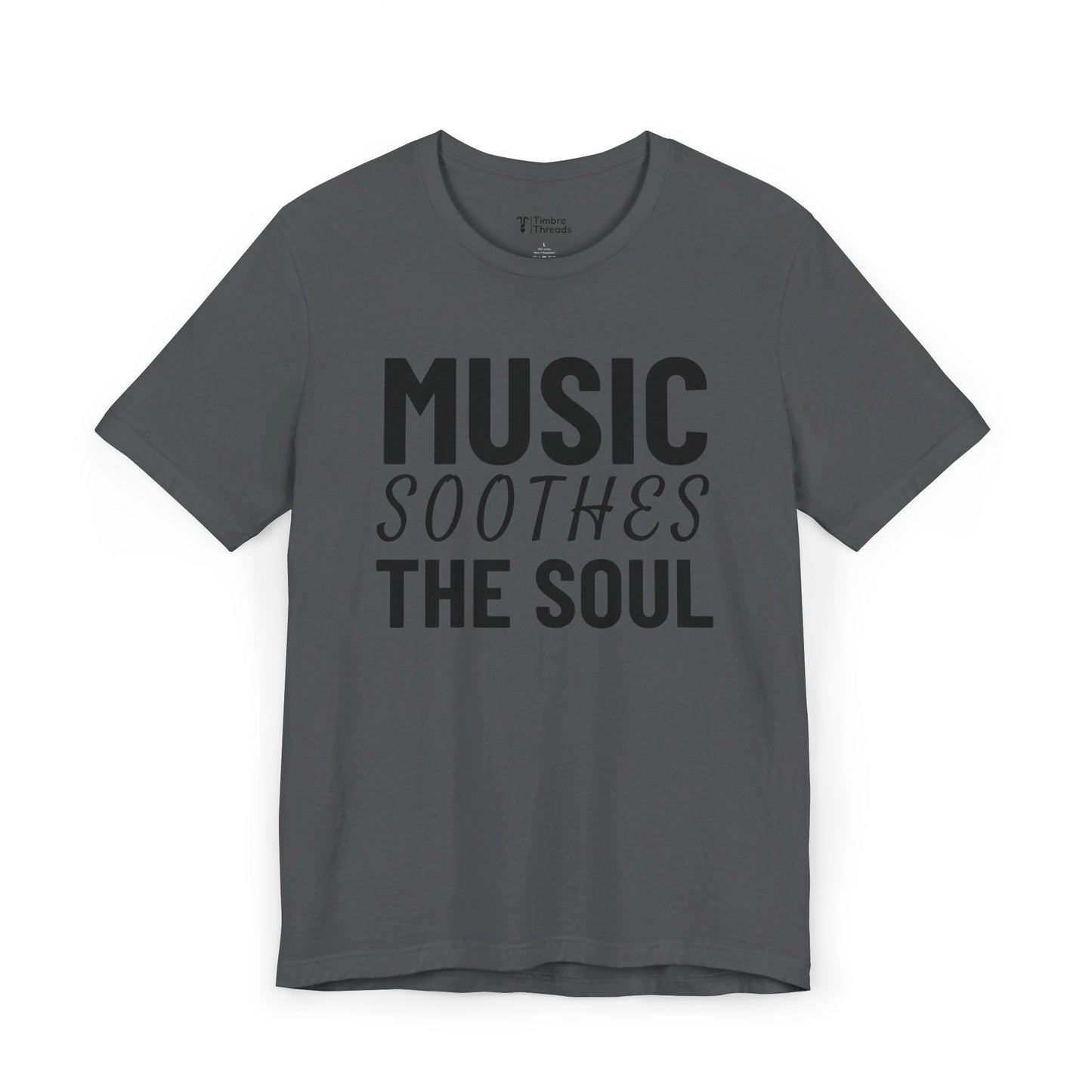 Music Soothes The Soul Short Sleeve Tee