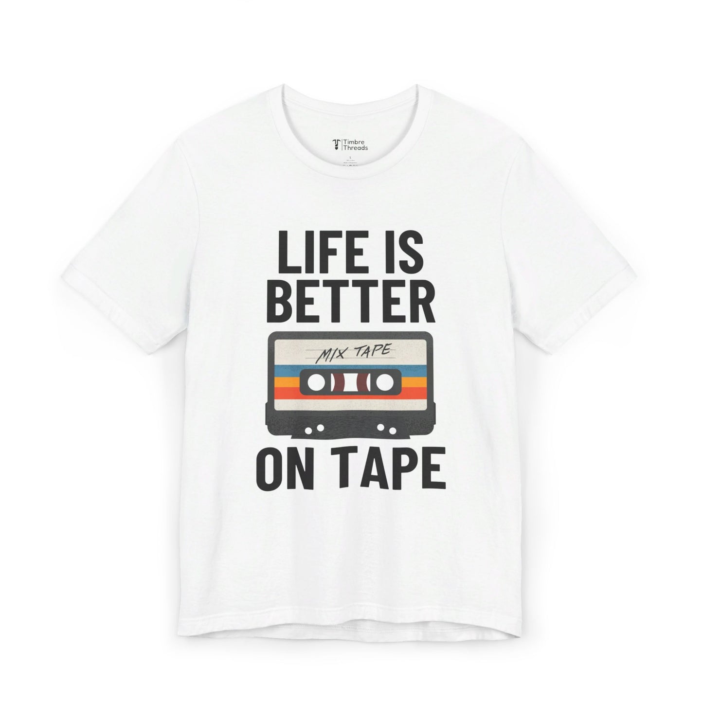 Life Is Better On Tape Short Sleeve Tee