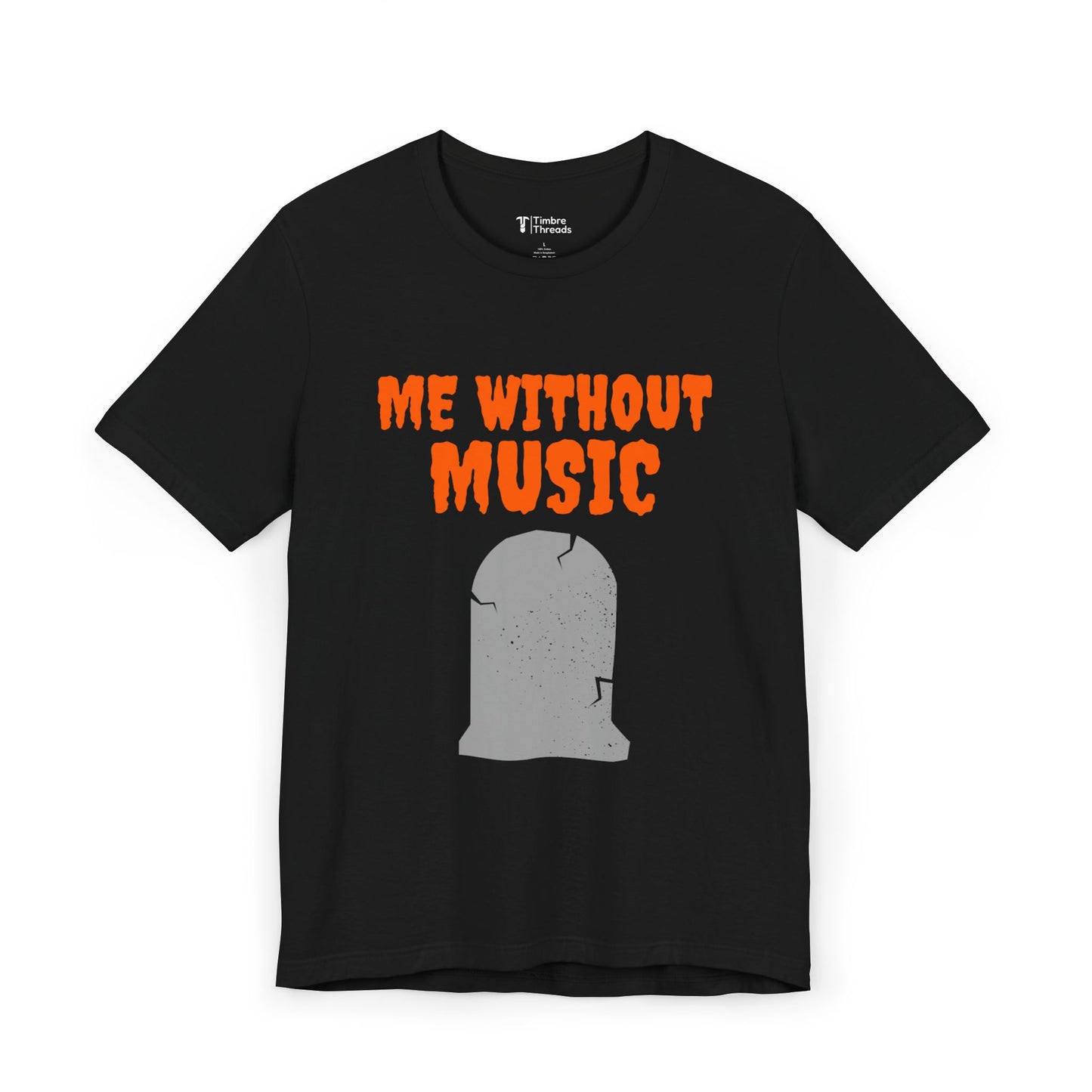 Me Without Music Short Sleeve Tee