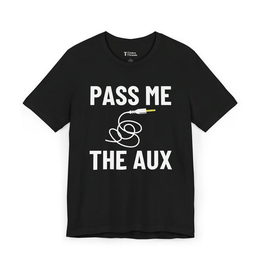 Pass Me The Aux Graphic Short Sleeve Tee