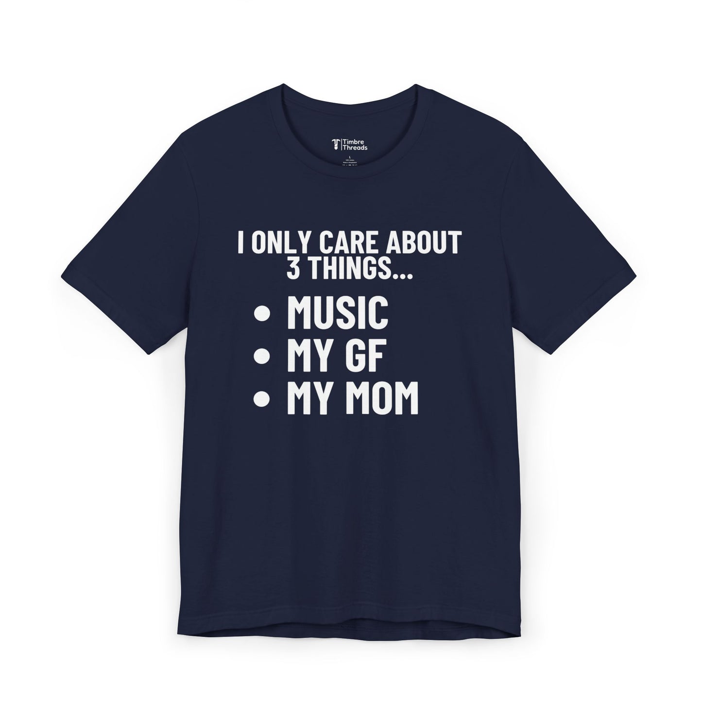 Music, My Girlfriend, My Mom Short Sleeve Tee