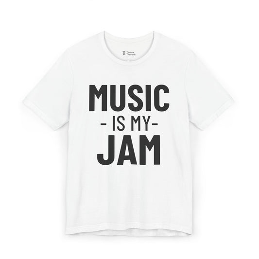 Music Is My Jam Short Sleeve Tee