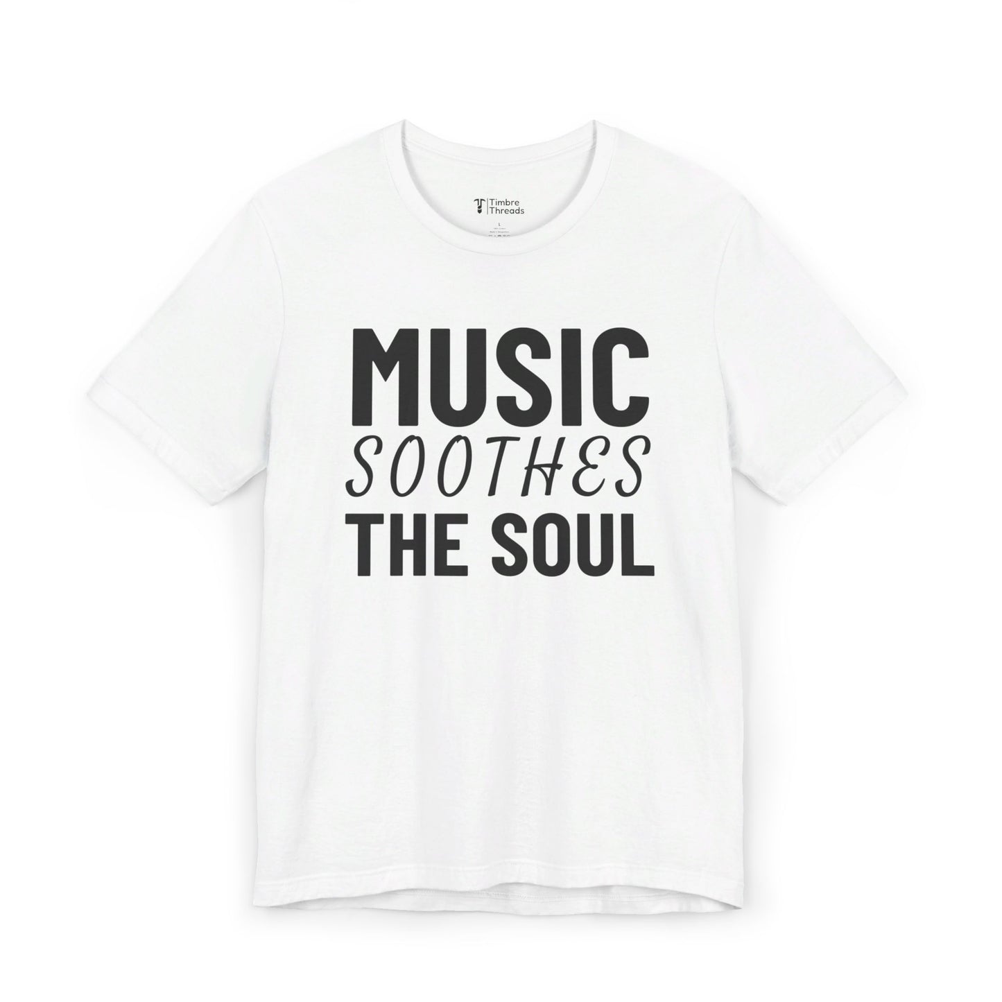 Music Soothes The Soul Short Sleeve Tee